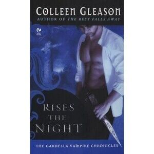Rises the Night (Gardella Vampire Chronicles Book 2) - VERY GOOD